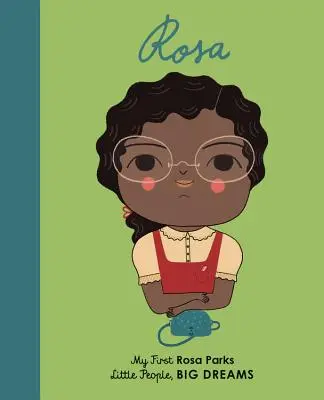 Rosa Parksová: Rosa Parksová: Moja prvá Rosa Parksová - Rosa Parks: My First Rosa Parks