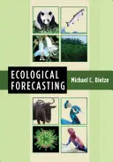 Ekologické prognózy - Ecological Forecasting
