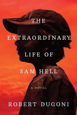 Mimoriadny život Sama Pella - The Extraordinary Life of Sam Hell