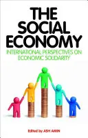 Sociálna ekonomika: Medzinárodné perspektívy hospodárskej solidarity - The Social Economy: International Perspectives on Economic Solidarity