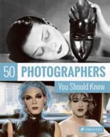 50 fotografov, ktorých by ste mali poznať - 50 Photographers You Should Know