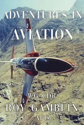 Dobrodružstvá v letectve - Adventures in Aviation