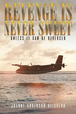 POMSTA NIE JE NIKDY SLADKÁ - REVENGE IS NEVER SWEET