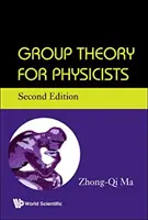 Teória skupín pre fyzikov (druhé vydanie) - Group Theory for Physicists (Second Edition)