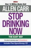 Prestaňte piť hneď teraz - Stop Drinking Now