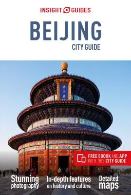 Insight Guides City Guide Peking (cestovný sprievodca s bezplatnou elektronickou knihou) - Insight Guides City Guide Beijing (Travel Guide with Free Ebook)
