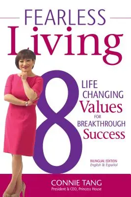 Život bez strachu: 8 životných hodnôt, ktoré zmenia život a prinesú prelomový úspech - Fearless Living: 8 Life-Changing Values to Breakthrough Success