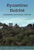 Byzantský Butrint: Vykopávky a výskumy v rokoch 1994 - 1999 - Byzantine Butrint: Excavations and Surveys 1994-99