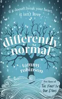 Inak normálne: Vydržte, kým sa vám to podarí: Srdcervúci príbeh lásky pre fanúšikov knihy Me Before You (Ja pred tebou) - Differently Normal: A Heartbreaking Love Story for Fans of Me Before You