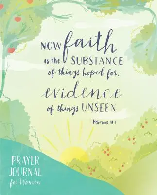 Modlitebný denník pre ženy: Ilustrácie a verše na inšpiráciu viery a prehĺbenie modlitebného života - Prayer Journal for Women: Illustrations and Verses to Inspire Faith and Deepen Your Prayer Life