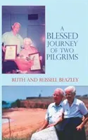 Požehnaná cesta dvoch pútnikov - A Blessed Journey of Two Pilgrims
