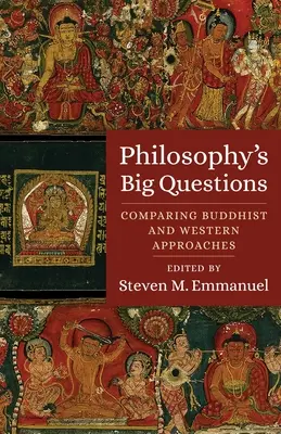 Veľké otázky filozofie: Porovnanie budhistických a západných prístupov - Philosophy's Big Questions: Comparing Buddhist and Western Approaches