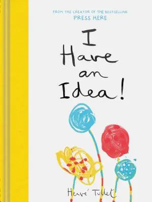 Mám nápad! (Interaktívne knihy pre deti, Kniha o predškolskej predstavivosti, Knihy o tvorivosti) - I Have an Idea! (Interactive Books for Kids, Preschool Imagination Book, Creativity Books)