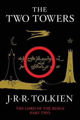 Dve veže, 2: Druhá časť Pána prsteňov - The Two Towers, 2: Being the Second Part of the Lord of the Rings