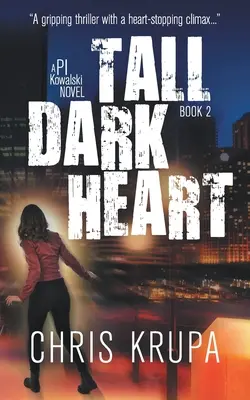 Vysoké tmavé srdce: Napínavá detektívna záhada vraždy - Tall Dark Heart: A Thrilling Detective Murder Mystery