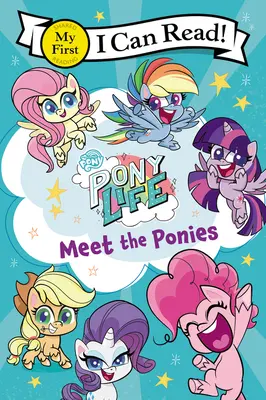 My Little Pony: Život poníka: Zoznámte sa s poníkmi - My Little Pony: Pony Life: Meet the Ponies