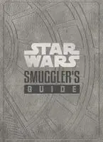 Star Wars - Sprievodca pašeráka - Star Wars - The Smuggler's Guide