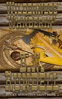 Putovanie divočinou - Wilderness Wanderin'