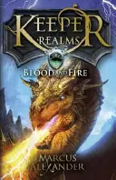 Strážca kráľovstiev: Krv a oheň (kniha 3) - Keeper of the Realms: Blood and Fire (Book 3)
