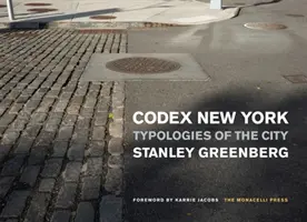Codex New York: Typológie mesta - Codex New York: Typologies of the City