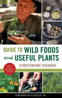 Sprievodca divokými potravinami a užitočnými rastlinami - Guide to Wild Foods and Useful Plants