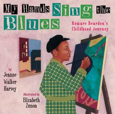 Moje ruky spievajú blues: Romare Bearden: Cesta detstva - My Hands Sing the Blues: Romare Bearden's Childhood Journey