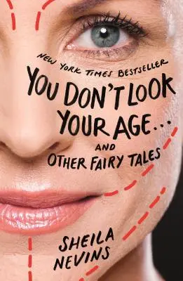 Nevyzeráš na svoj vek... a iné rozprávky - You Don't Look Your Age...and Other Fairy Tales