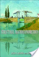 Štrukturálna makroekonometria: Druhé vydanie - Structural Macroeconometrics: Second Edition