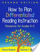 Ako plánovať diferencovanú výučbu čítania: Zdroje pre ročníky K-3 - How to Plan Differentiated Reading Instruction: Resources for Grades K-3