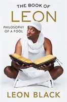 Kniha Leon: Filozofia blázna - The Book of Leon: Philosophy of a Fool