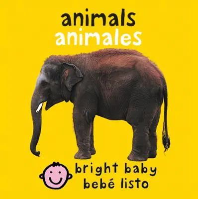 Dvojjazyčné svetlé detské zvieratká: Animales - Bilingual Bright Baby Animals: Animales