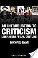 Úvod do kritiky: Literatúra - film - kultúra - An Introduction to Criticism: Literature - Film - Culture