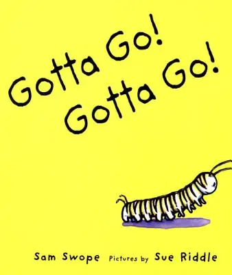 Musím ísť! Musíme ísť! A Picture Book: A Picture Book - Gotta Go! Gotta Go!: A Picture Book