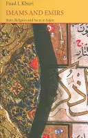 Imámovia a emíri: Štát, náboženstvo a sekty v islame - Imams and Emirs: State, Religion and Sects in Islam