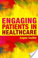 Zapojenie pacientov do zdravotnej starostlivosti - Engaging Patients in Healthcare