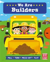 Job Squad: Sme stavitelia - stolová kniha na ťahanie, otáčanie a vyťahovanie - Job Squad: We Are Builders - A pull, turn and press-out board book