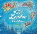 Katie: Katieho londýnske Vianoce - Katie: Katie's London Christmas
