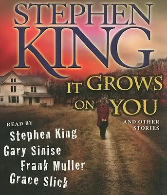 Rastie to na tebe: A iné príbehy - It Grows on You: And Other Stories