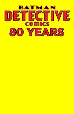 Detective Comics: 80 rokov Batmana Deluxe Edition - Detective Comics: 80 Years of Batman Deluxe Edition