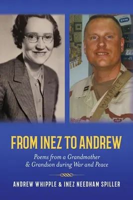 Od Inez k Andrewovi: Básne od babičky a vnuka počas vojny a mieru - From Inez to Andrew: Poems from a Grandmother and Grandson during War and Peace