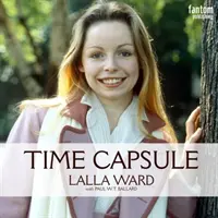 Lalla Ward - Časová kapsula - Lalla Ward - Time Capsule