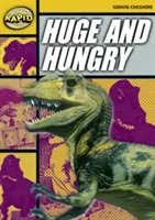 Rýchle čítanie: Obrovský a hladný (Stage 4, Level 4A) - Rapid Reading: Huge and Hungry (Stage 4, Level 4A)