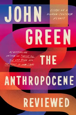 Recenzia knihy Antropocén: Eseje o planéte zameranej na človeka - The Anthropocene Reviewed: Essays on a Human-Centered Planet
