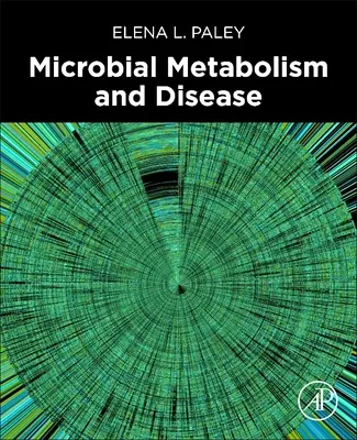 Mikrobiálny metabolizmus a choroby - Microbial Metabolism and Disease