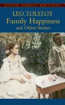 Rodinné šťastie a iné príbehy - Family Happiness and Other Stories