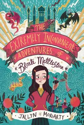 Mimoriadne nevhodné dobrodružstvá Bronte Mettlestoneovej - The Extremely Inconvenient Adventures of Bronte Mettlestone