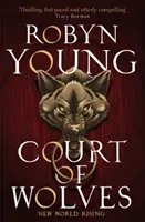 Dvor vlkov - Séria Povstanie nového sveta, kniha 2 - Court of Wolves - New World Rising Series Book 2