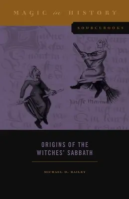 Pôvod sabatu čarodejníc - Origins of the Witches' Sabbath