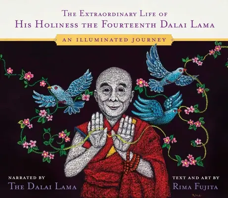 Mimoriadny život Jeho Svätosti štrnásteho dalajlámu: Osvetlená cesta - The Extraordinary Life of His Holiness the Fourteenth Dalai Lama: An Illuminated Journey