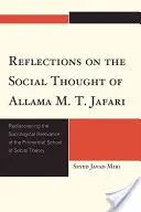 Úvahy o sociálnom myslení allámu M. T. Džafarího: J. A. Fafariho: Znovuobjavenie sociologického významu prvotnej školy sociálnej teórie - Reflections on the Social Thought of Allama M.T. Jafari: Rediscovering the Sociological Relevance of the Primordial School of Social Theory